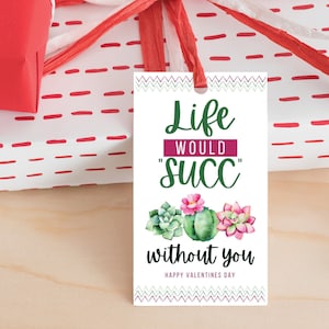 Étiquettes-cadeaux pour la Saint-Valentin, la vie serait réussie sans vous, étiquettes-cadeaux imprimables pour la Saint-Valentin • Étiquette-cadeau succulente
