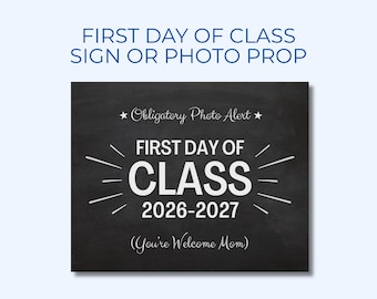 Funny First Day of Class Photo Prop Sign (Digital Download)