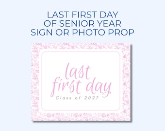 Pink Floral Last First Day Photo Prop: Class of 2027 (Digital Download 10x8in PDF/JPG/PNG)