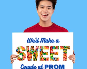 Promposal Poster, We'd Make A Sweet Couple, Promposal Idea for Candy Lover