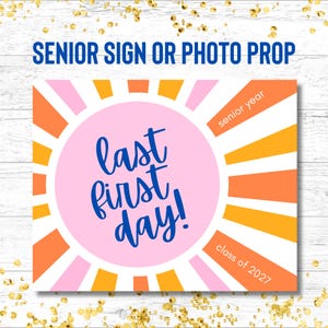 Last first day sign or photo prop for the class of 2027, sunrise design in pink and orange