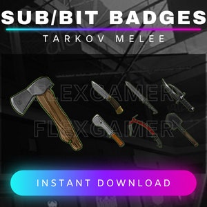 Badges secondaires/bits d&#39;armes de mêlée de style Tarkov de Twitch