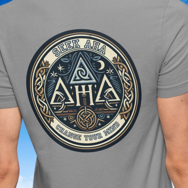 Change Your Mind - Seek AHA - Greek T Shirt