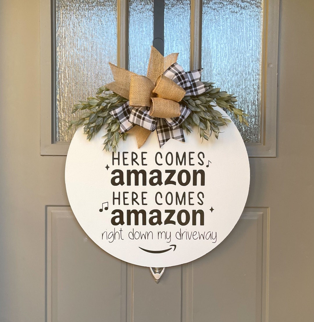 Here Comes Amazon Door Sign Funny Door Sign Christmas Door Etsy