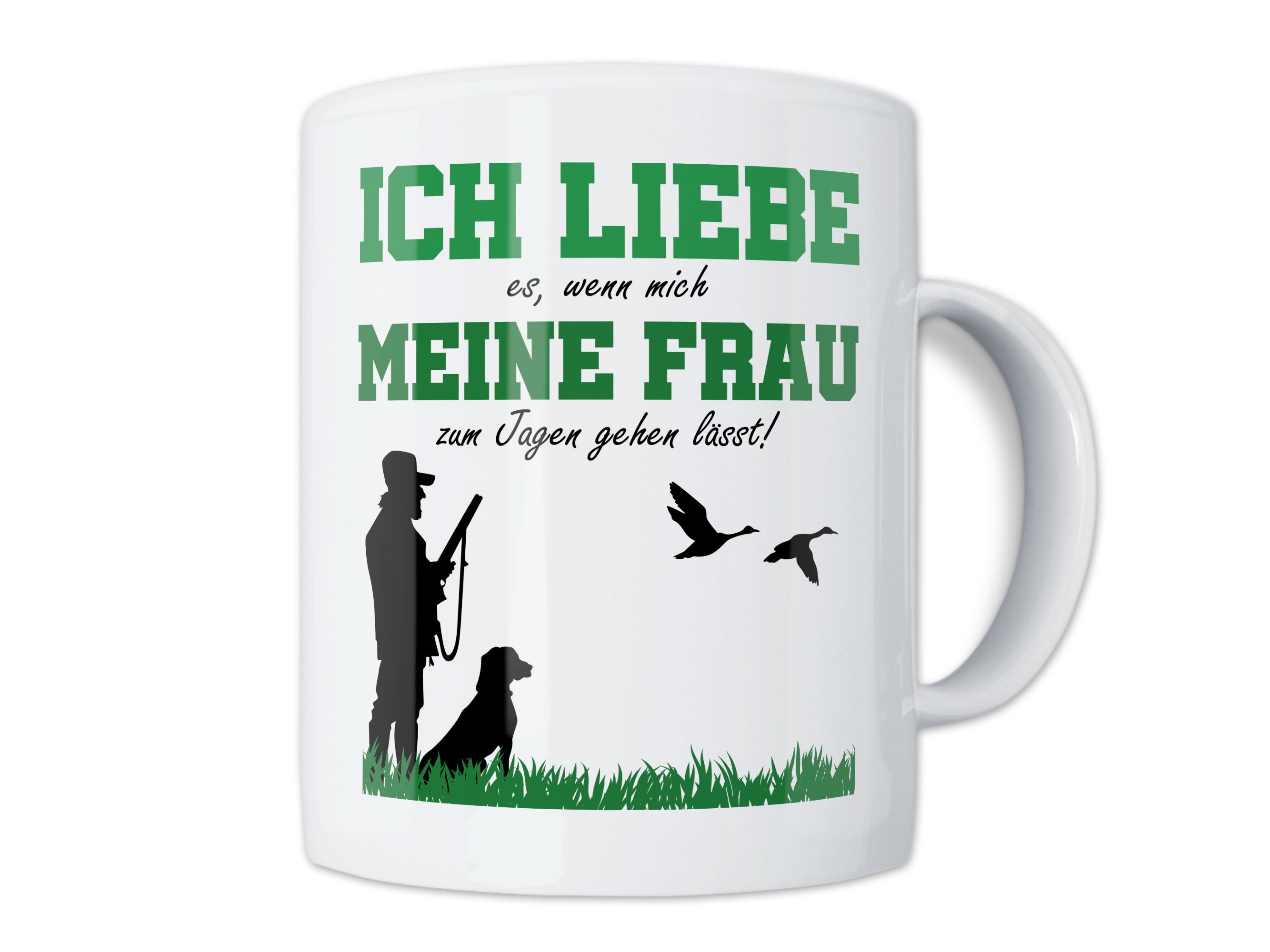 Jäger Jagd Tasse Mit Spruch Ich Liebe Es Wenn Mich Meine Frau Zum Jagen
