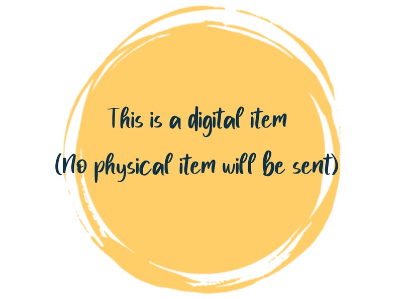 May include: A yellow circle with a white outline and the text "This is a digital item (No physical item will be sent)" in black.