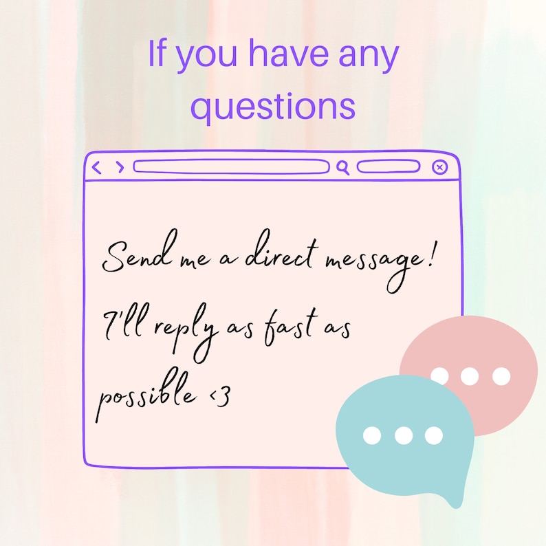 If you have any questions, send me a direct message. I will reply as fast as possible.