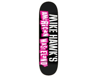 Mike Hawk's American Wasteland Skateboard Deck