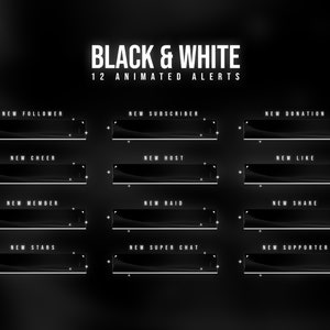 Alertas animados do Twitch em preto e branco - Alertas animados - Inclui arquivos de origem* - Tema escuro - Preto - Branco - Limpo - Estético