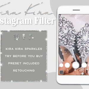 Könnte beinhalten: Ein Telefonbildschirm, auf dem ein glitzernder Instagram-Filter mit dem Text "Kira Kira Sparkles" und den Worten "Vor dem Kauf ausprobieren", "Voreinstellung enthalten" und "Retusche" angezeigt wird.