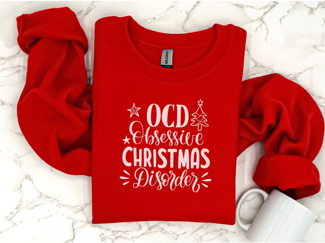 Funny OCD Obsessed Christmas Disorder Sweatshirt Obsessed Etsy