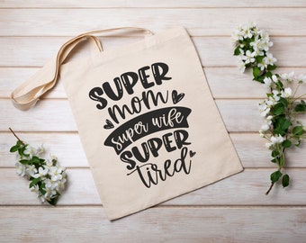 Super Mom Einkaufstasche, 100% organische umweltfreundliche Baumwoll-Einkaufstasche, tägliche Einkaufstasche, trendige Mutter-Einkaufstaschen-Design, Muttertagsgeschenk für Sie