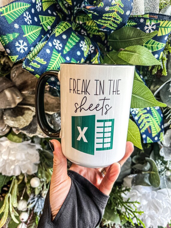 Freak in The Sheets | Freak in the Excel Sheets | Funny Accounting Mug | Funny Accountant Mug | Mug for Accountant |