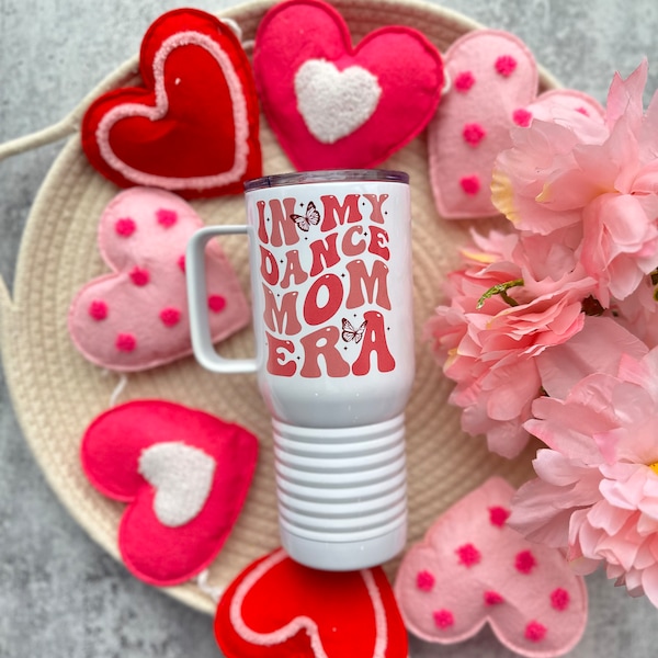 In My Dance Mom Era | Cute Tumbler for Moms | Cute Coffee Tumbler | Mothers Day Gifts | Gifts for Mom | Gifts for Friends | Dance Mom |