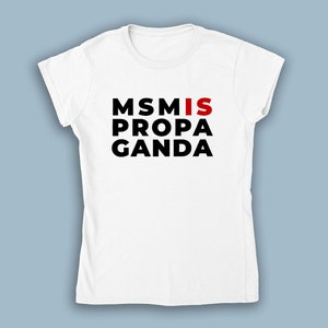 MSM Is Propaganda Womens T-Shirt | Activism Protest Conspiracy Symbolic Hidden Message | Black/White/Red