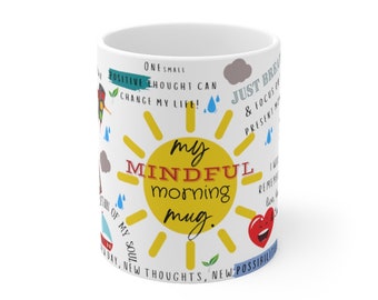 Meine ACHTSAME Morgentasse. Achtsamkeitsgeschenk, Gesetz der Anziehung, Motivationsbecher, Selbstpflege, Affirmation, Wohlbefinden, geistige Gesundheit 11oz