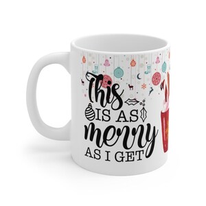 Dies ist so MERRY As I Get - Weihnachtsgeschenk TASSE, Kaffeebecher, besonderes Weihnachtsgeschenk, Geheimer Weihnachtsmann, Geschenk zum Auffüllen, Lustiger Becher