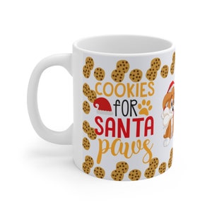 COOKIES For SANTA Paws Ceramic MUG 11oz - Christmas Gift Mug, Fun Mug, Special Christmas Gift, Secret Santa, Stocking Filler, Dog Lovers Mug