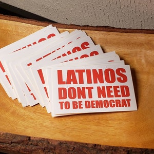 Latinos Dont Need To Be Democrats