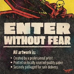 May include: A vintage-style poster with the words "ENTER WITHOUT FEAR" in bold white letters. The artwork features a skeleton figure and a dark background with text stating the artwork is created by a professional artist, printed on quality paper, and securely packaged.