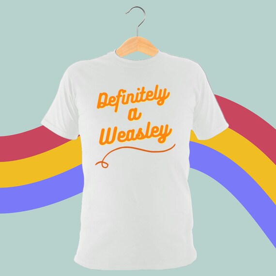 Definitely A Weasley Tee Harry Potter T 