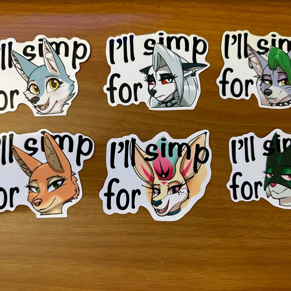I'll Simp For... Stickers