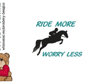 Ride more worry less: Embroidery design