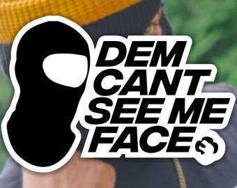 Dem Can't See Me Face - Sticker with Intriguing Silhouette - Urban Street Art, Mystery Decal, Unique Laptop or Car Vinyl Decal