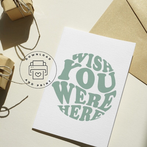 Digital Wish You Were Here Card | Printable I Miss You Greeting Card | Thinking of You Card | Green Aesthetic Printable | I Love You Card