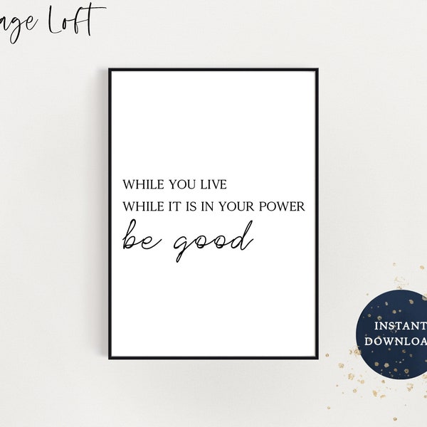 Marcus Aurelius Quote | Be Good Downloadable Print | Minimalist Quote Wall Art | Wholesome Quote Home Decor