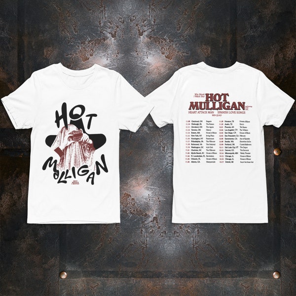 Hot Mulligan Why Would I Watch Tour Unisex T-Shirt, Heart Attack Man Shirt