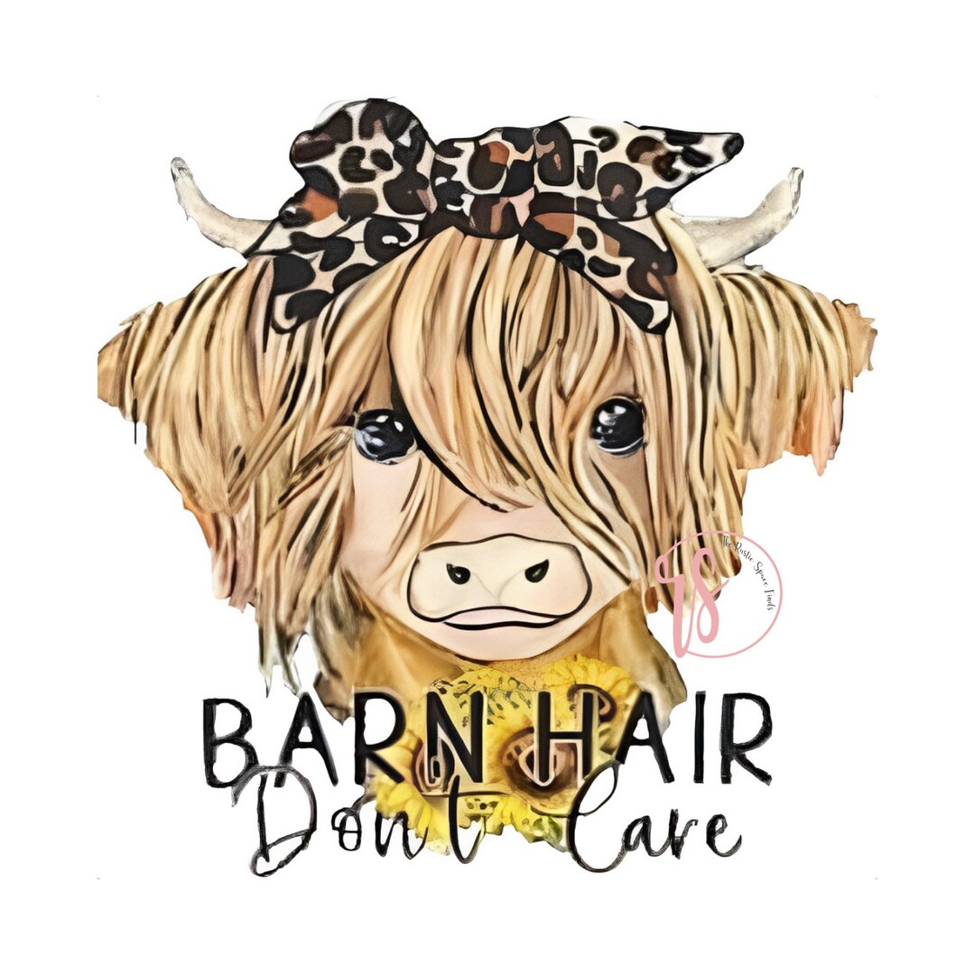 Barn Hair Dont Care Digital Download Etsy