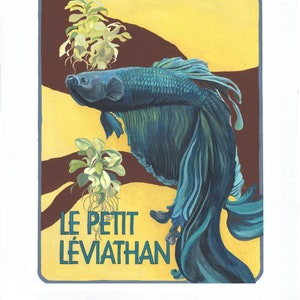 May include: A blue betta fish with long flowing fins, swimming in a yellow and brown background with green plants. The text "LE PETIT LÉVIATHAN" is written below the fish.