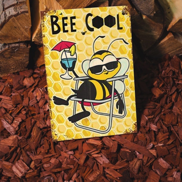 Spreukbord - Bee Cool - Hout - Vintage - Grappig - Humor - Bord - Tekstbord - Wanddecoratie - Om Aan De Muur Te Hangen