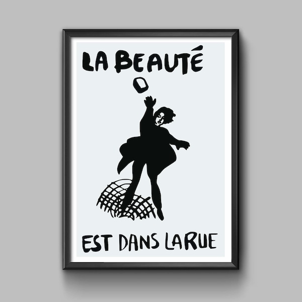 La beaute est dans la rue, Beauty is in the street, Mai 68 Poster, May 68, left wing print, resistance print, Mai 68, wall art decor