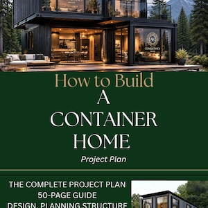 Może przedstawiać: Cyfrowy przewodnik zatytułowany How to Build A CONTAINER HOME Project Plan. Okładka przedstawia dwupiętrowy czarny dom kontenerowy z dużymi szklanymi oknami, oświetleniem wnętrza i górskim lasem w tle. Tekst zawiera PLAN & GUIDE HOME PROJECT oraz THE COMPLETE PROJECT PLAN 50-PAGE GUIDE DESIGN, PLANNING, STRUCTURE to the LOGISTICS, COSTS and BUILD CHECKLISTS.