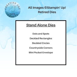May include: A black and white image of a list of retired die sets for paper crafting. The list includes "Dots and Spots", "Deckled Rectangles", "Deckled Circles", "Countryside Corners", and "Mini Pocket Envelope".