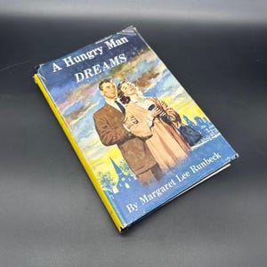 Vintage Novel A Hungry Man Dreams Margaret Lee Runbeck 1952 Hardcover Peoples Book Club Fiction