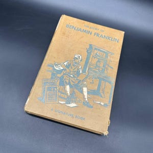 The Story Of Benjamin Franklin Hardcover Book 1952 Vintage Tan Retro History