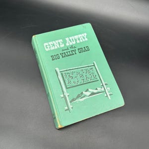Vintage Gene Autry The Big Valley Grab Hardcover Book 1952 Western Adventure