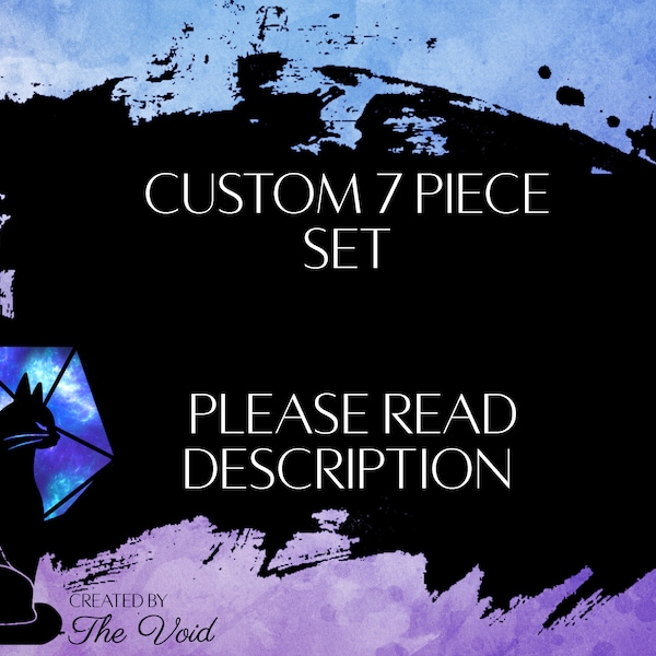 Custom Dice | Dice Commission | 7 Piece Polyhedral DND Dice Set