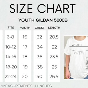 May include: A white youth Gildan 5000B t-shirt size chart. Sizes range from XS to XL, with measurements in inches for width, chest, and length. Includes a visual guide of a t-shirt with labeled dimensions.
