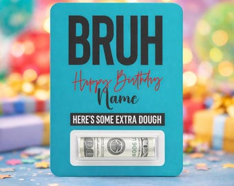 Lustige Geburtstags Geldhalter Karte - BRUH alles Gute zum Geburtstag Geldgeschenk