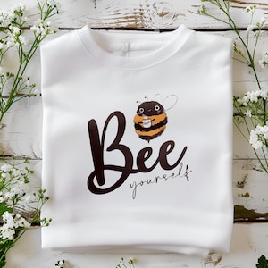 Bee Yourself T-Shirt | Cute Bee Graphic Tee | Inspirational Bee Shirt | Honey Bee Design | Positive Quote Tee | Gift for Bee Lovers