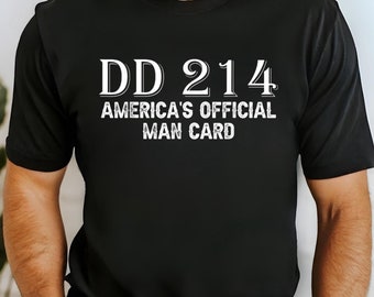 DD214 America’s Official Man Card T-Shirt, Proud Veteran Apparel, Military Gift for Men, Patriotic Graphic Tee for Veterans Day