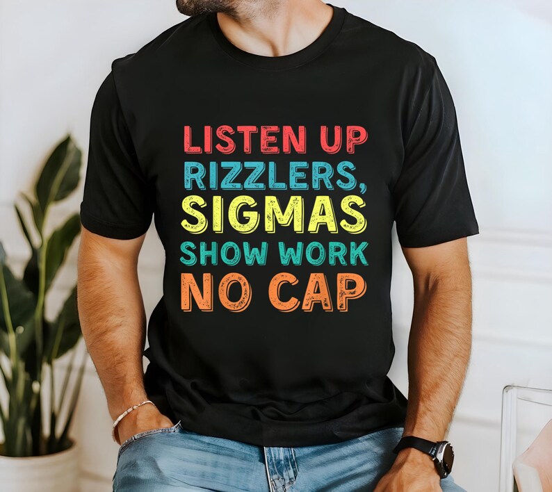 Listenup Rizzlers Funny Teacher Math T-shirt, Show Your Work, Listen up Rizzlers ...