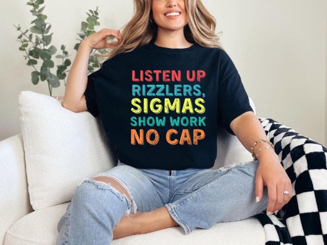 Listenup Rizzlers Funny Teacher Math T-shirt, Show Your Work, Listen up Rizzlers ...