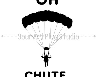 Oh Chute Svg - Etsy