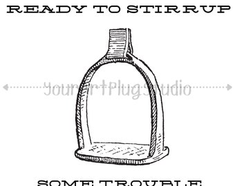 Stirrup Some Trouble | PNG, JPG, SVG