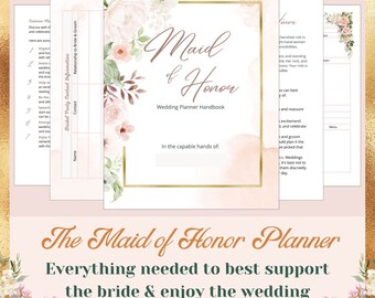 May include: A wedding planner handbook titled "Maid of Honor" with floral accents. The cover features elegant script and a gold frame. The handbook includes sections for planning and contact information, designed to support the bride and enjoy the wedding planning process.